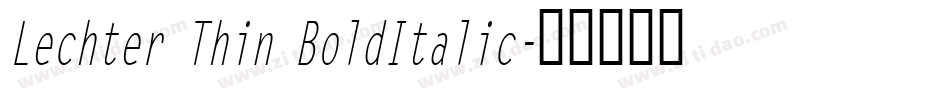 Lechter Thin BoldItalic字体转换
